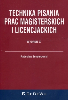 Technika pisania prac magisterskich i licencjackich - Radosław Zenderowski
