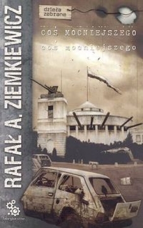 Coś mocniejszego - Ziemkiewicz Rafał A.<br />