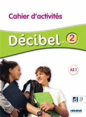 Decibel 2 A2.1. ćwiczenia + audio online - Opracowanie zbiorowe