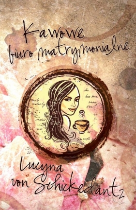 Kawowe biuro matrymonialne - Schickedantz Lucyna