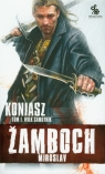 Koniasz Tom 1 Wilk samotnik  Zamboch Miroslav