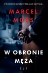 W obronie męża (wydanie pocketowe) Marcel Moss