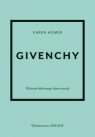 Givenchy. Historia kultowego domu mody Homer Karen