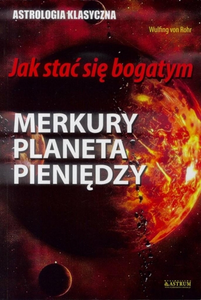 Jak stać się bogatym. Merkury planeta pieniędzy