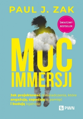 Moc immersji - Zak Paul J.