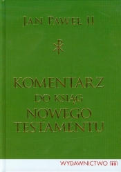 Komentarz do ksiąg Nowego Testamentu - Jan Paweł II