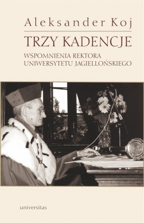 Trzy kadencje - Koj Aleksander