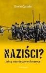 Naziści? Costelle Daniel