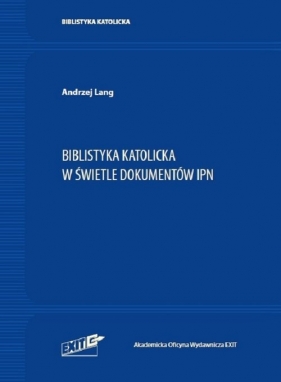 Biblistyka katolicka w archiwach 2 - Andrzej Lang