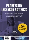 Dokumentacja Kadrowa 2024 Wszystko o zmianach w rozliczeniach VAT