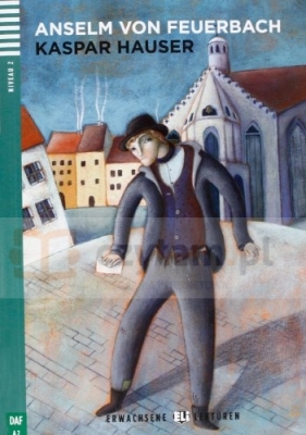 Kaspar Hauser +CD - von Feuerbach Anselm