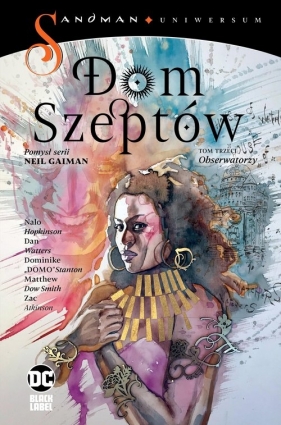 Sandman Uniwersum. Dom Szeptów. Obserwatorzy. Tom 3 - Dominike „Domo” Stanton, Dan Watters, Nalo Hopkinson