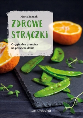 Zdrowe strączki - Maria Banach