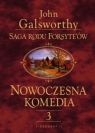 Saga rodu Forsyte'ów t.3 Nowoczesna komedia Galsworthy John