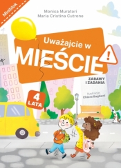 Uważajcie na mieście. Zabawy i zadania - Monica Muratori, Maria Cristina Cutrone, Chiara Baglioni (ilustr.)