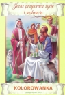Jezus przywraca życie i uzdrawia kolorowanka Sałamacha Przemysław