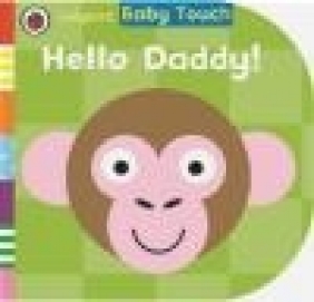 Baby Touch: Hello, Daddy!