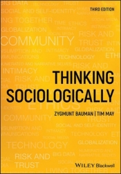 Thinking Sociologically - Bauman Zygmunt, May Tim