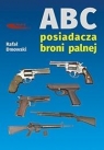 ABC posiadacza broni palnej Rafał Dmowski