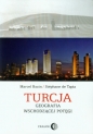 Turcja Geografia wschodzącej potęgi - Stephane de Tapia, Marcel Bazin