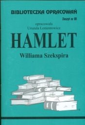 Biblioteczka Opracowań Hamlet Williama Szekspira - Lementowicz Danuta