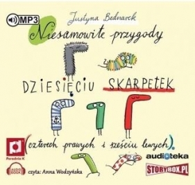 Niesamowite przygody dziesięciu skarpetek (czterech prawych i sześciu lewych) - Justyna Bednarek