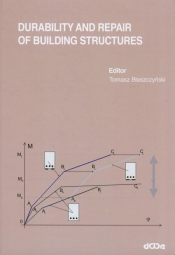 Durability and repair of building structures - Błaszczyński Tomasz