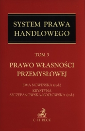 System Prawa handlowego Tom 3 Prawo własności przemysłowej