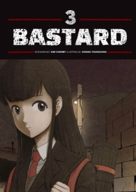 BASTARD. Tom 3 - Kim Carnby