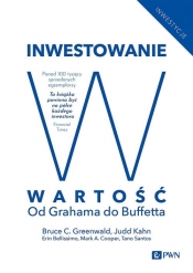 Inwestowanie w wartość - Bruce C. Greenwald, Judd Kahn