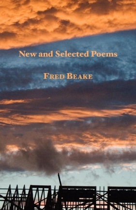 New and Selected Poems - Beake Fred