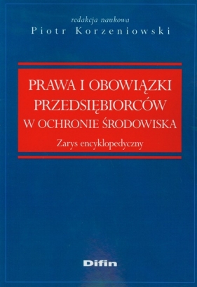 Prawa i obowiązki przedsiębiorców w ochronie środowiska