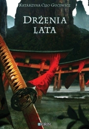 Drżenia lata - Clio-Gucewicz Katarzyna
