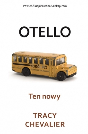 Otello Ten nowy - Tracy Chevalier