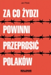 Za co Żydzi powinni przeprosić Polaków - Jan Piński