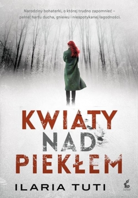 Kwiaty nad piekłem - Ilaria Tuti