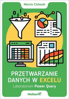 Przetwarzanie danych w Excelu - Cichocki Marcin
