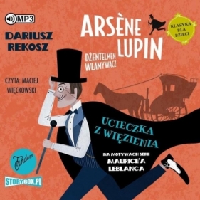 Arsne Lupin dżentelmen włamywacz T.3 Audiobook