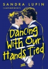  Dancing With Our Hands Tied