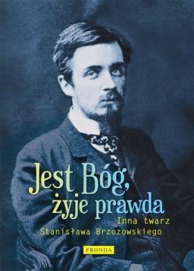 Jest Bóg, żyje prawda Inna twarz Stanisława Brzozowskiego - Urbanowski Maciej