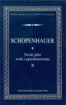 Świat jako wola i przedstawienie Tom 2 Arthur Schopenhauer