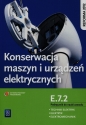 Konserwacja maszyn i urządzeń elektrycznych. Kwalifikacja E.7.2. Podręcznik do nauki zawodu technik elektryk, elektryk i elektromechanik. Szkoły ponadgimnazjalne - Artur Bielawski, Joanna Grygiel