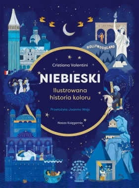 Niebieski. Ilustrowana historia koloru - Valentini Cristiana