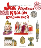 Tu powstała Polska. Jak pierwszych królów koronowano? - Jarosław Gryguć