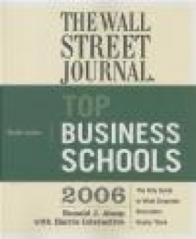 Wall Street Journal Guide to the Top Business Schools H Interactive