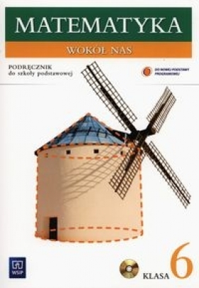 Matematyka wokół nas 6 Podręcznik z płytą CD - Lewicka Helena, Kowalczyk Maria
