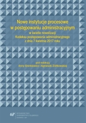 Nowe instytucje procesowe w postępowaniu... - Agnieszka Ziółkowska, Anna Gronkiewicz