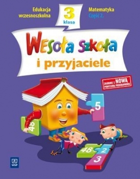 Wesoła szkoła i przyjaciele SP KL 3 Matematyka część 2 - Jadwiga Hanisz