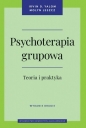 Psychoterapia grupowa. Teoria i praktyka. Wydanie drugie - Irvin David Yalom, Molyn Leszcz