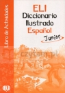 Diccionario Ilustrado Espanol Junior. Libro de Actividades